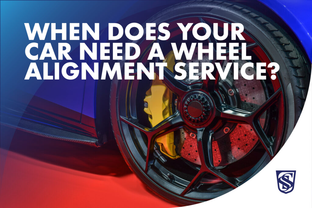 When Does Your Car Need a Wheel Alignment Service?